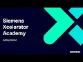 Siemens Xcelerator Academy Getting Started Details