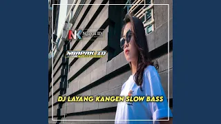 Download DJ Layang Kangen Slow Bass MP3