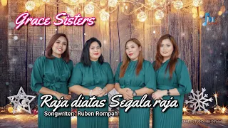 Download Lagu Natal terbaru  || RAJA DIATAS SEGALA RAJA || Greace Sisters || ERNES STUDIO IMK MP3