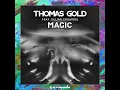 Magic (feat. Jillian Edwards) - Thomas Gold