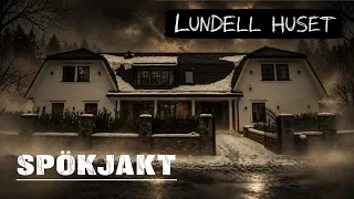 SPÖKJAKT LUNDELLHUSET
