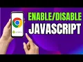 How to Enable JavaScript on Android in SECONDS in Google Chrome