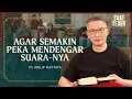 Lagu AGAR PEKA MENDENGAR SUARA-NYA - Saat Teduh Bersama | 31 Desember 2025 (Official Philip Mantofa)