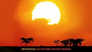 Download [OFFICIAL AUDIO] Can You Feel the Love Tonight - Pentatonix MP3