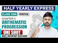 Arithmetic Progression One Shot Class 10 Maths Ch 5 Detailed One Shot