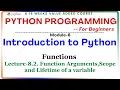 Python Programming for Beginners M-8 Functions Lect-8 2 Function Arguments Scope of a variable