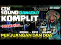 CEK SOUND DANGDUT - PERJUANGAN DAN DOA 🎵 VERSI DANGDUT KOPLO JARANAN MAK GLERR🎶