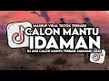 Download Lagu DJ CALON MANTU IDAMAN SLOW VIRAL TIKTOK FULL SONG MAMAN FVNDY 2025