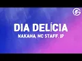 Download Lagu Nakama, Mc Staff, ΣP - DIA DELÍCIA (Lyrics)