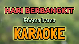 Download HARI BERBANGKIT KARAOKE HQ Audio Stereo || Rhoma Irama MP3