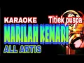 Lagu MARILAH KEMARI TITIEK PUSPA KARAOKE