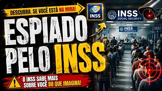 VOCÊ ESTÁ SENDO VIGIADO: 3 Coisas Que o INSS Descobre Pelo Seu CPF
