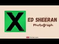 Download Lagu Ed Sheeran-Photograph || Lirik Lagu dan Terjemahan Indonesia