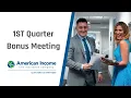 1st Quarter Bonus Meeting Highlights