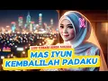 Download Lagu 🎶 Mas Iyun, Kembalilah Padaku - Lagu Terbaru dari Bunda Fauzana 🎶