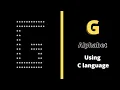Alphabet G in pattern using for loop in C language Star pattern programs Harsh Monitor