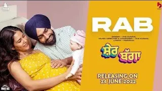 Rab - Ammy Virk | Sonam Bajwa | Oye Kunaal, Farmaan | Jagdeep Sidhu | Movie2022 New punjabi song