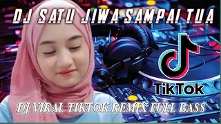 Download DJ SATU JIWA SAMPAI TUA ARIEF REMIX TERBARU 2022 FULL BASS VIRAL TIKTOK MP3