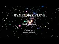 Download Lagu MELODY OF LOVE - Bobby Vinton -Lyrics