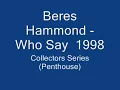 Beres Hammond   Who Say  1998