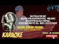 Download Lagu “Sundanese Traditional Song | Kawih Kacapi Karaoke | Relaxing Ethnic Music from Indonesia”