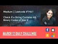 Leetcode 1461 Check If a String Contains All Binary Codes of Size K