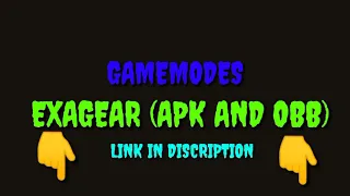 Exagear Apk And Obb Link In Description