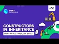 Constructors in inheritance in Dart super to call constructor during inheritance