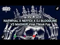 Lagu NARWHAL X NEFFEX X DJ BLOODLINE V3__ MASHUP VIRAL TIKTOK FYP‼️