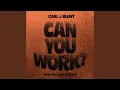 Can You Work