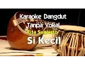 Download Lagu Karaoke Rita Sugiarto   Si Kecil