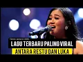 Download Lagu LAGU POP TERBARU 2025 TERPOPULER SAAT INI - ANTARA RESTU DAN LUKA '. Ciptaan: agung nur saladin ✅🎧🎤