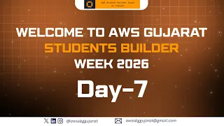 Day 7 Grand Finale of AWS Gujarat Students Builder Week 2026