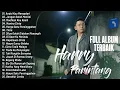 Download Lagu Harry Parintang Full Album * Ada Rindu Untukmu * Jangan Salah Menilaiku Cover Lagu Lawas Nostalgia