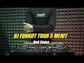 Lagu DJ TUAH 5 MENIT - DEK SOMA