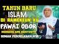 HUKUM PAWAI OBOR DI MALAM TAHUN BARU ISLAM || -Abuya Uci Cilongok
