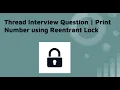 Thread Interview Question Print Even Odd number using Reentrant Lock Java Thread