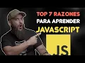7 reasons to learn JavaScript