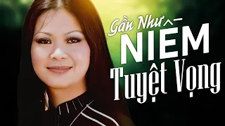 Gần Như Niềm Tuyệt Vọng (Trịnh Công Sơn) - Khánh Ly