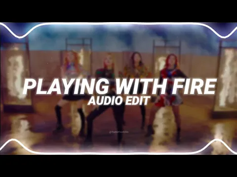 Download MP3 playing with fire - blackpink [edit audio]