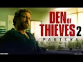 Download Lagu Den of Thieves 2 Pantera Full Movie (2025) Watch now
