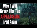 Video di  "Why I Will Never Hike The Appalachian Trail" Original Horror Story