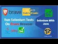 Brave Browser Automation - How To Run Selenium Tests In Brave Browser