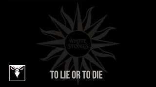 Download WHITE STONES - To Lie Or To Die (Official Visualizer Video) MP3