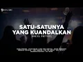 Lagu Satu Satunya Yang Kuandalkan - Angel Pieters (Lirik) Lagu Rohani [Mix]