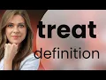 Treat TREAT definition