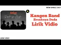 Lagu Kangen Band - Sesaknya Dada ( LIRIK )