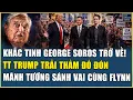 KHAC TINH CUA SOROS TRO VE Trump trai tham do don Edward Snowden VAO TOA BACH CUNG