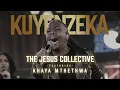 Lagu Kuyenzeka - The Jesus Collective ft Khaya Mthethwa