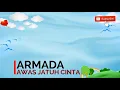 Download Lagu Armada - Awas Jatuh Cinta Lyrics